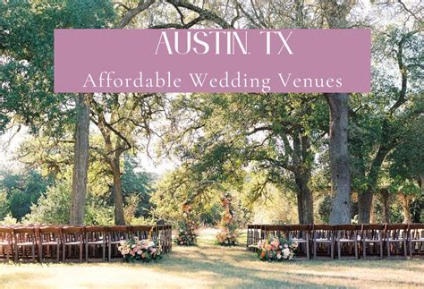 10 Best Affordable Wedding Venues in Austin: Our Top Picks!